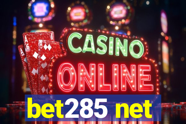 bet285 net